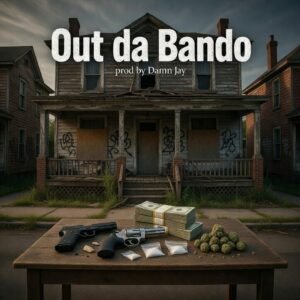 Out da Bando (150Dmin)