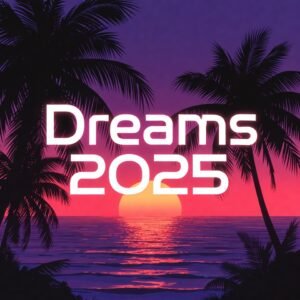 Dreams 2025